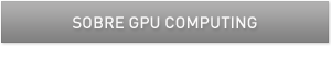 SOBRE GPU COMPUTING