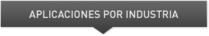 APLICACIONES POR INDUSTRIA APLICACIONES POR INDUSTRIA