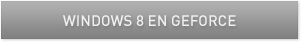 Windows 8 on GeForce