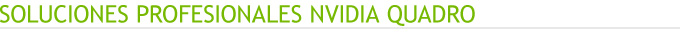 NVIDIA Quadro Professional Solutions