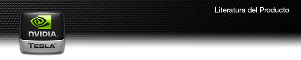 NVIDIA Tesla: Product Literature