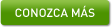 Conozca más